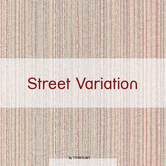 Street Variation example